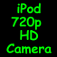 iPod 720p HD Camera